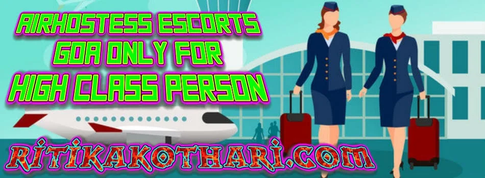 Airhostess Escorts Service in Goa